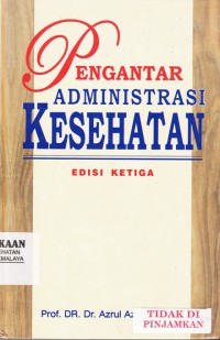 Pengantar Administrasi Kesehatan (2010)