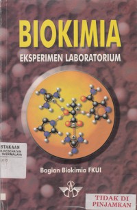 BIOKIMIA : eksperimen laboratorium