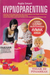 HYPNOPARENTING: Cara Cepat Mencerdaskan Anak Anda