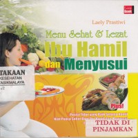 Menu Sehat & Lezat Ibu Hamil dan Menyusui