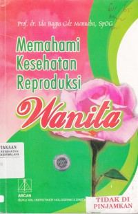 Memahami Kesehatan Reproduksi Wanita (1999)