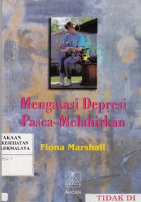 Mengatasi Depresi Pasca-Melahirkan