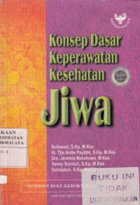 Konsep dasar keperawatan kesehatan jiwa