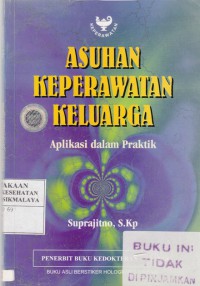 Asuhan Keperawatan Keluarga : aplikasi dalam praktik (2004)