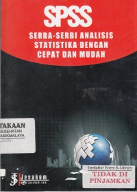 SPSS serba serbi analisis statistika dengan cepat dan mudah