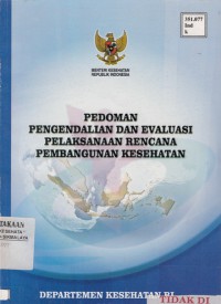 Pedoman pengendalian dan evaluasi pelaksanaan rencanapembangunan kesehatan