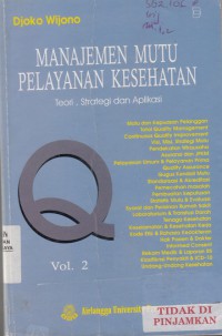 Manajemen mutu pelayanan kesehatan vol. 2