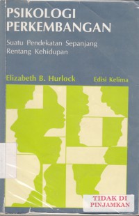 Psikologi Perkembangan  : suatu pendekatan sepanjang rentang kehidupan