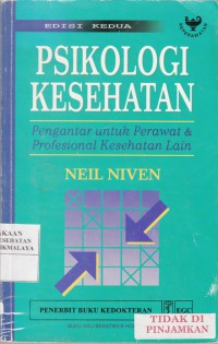 Psikologi Kesehatan : pengantar untuk perawat & profesional kesehatan lain