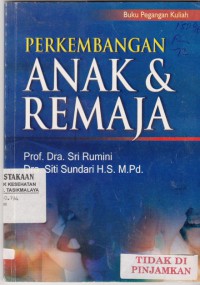 Buku Pegangan Kuliah Perkembangan Anak & Remaja