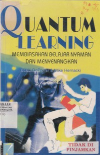 Quantum Learning : membiasakan belajar nyaman dan menyenangkan