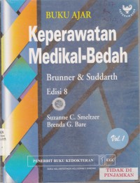 Buku ajar keperawatan medikal-bedah brunne & sudart  =  brunner and suddarth textbook of medical-surgical nursing vol. 1