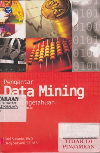 Pengantar Data Mining : menggali pengetahuan dari bongkahan data