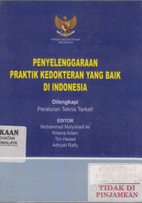 Penyelenggaraan Praktik Kedokteran yang Baik di Indonesia