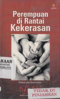 Perempuan di Rantai Kekerasan