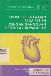 Proses Keperawatan pada Pasien dengan Gangguan Sistem Kardiovaskuler