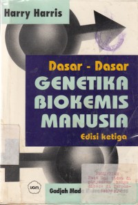 Dasar-Dasar Genetika Biokemis Manusia