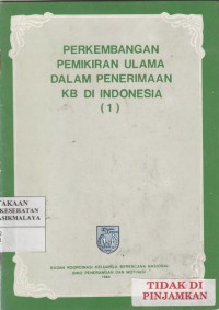 Perkembangan Pemikiran Ulama Dalam Penerimaan KB di Indonesia (1)