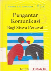 Pengantar komunikasi bagi siswa perawat