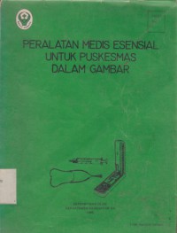 Peralatan Medis Esensial untuk Puskesmas Dalam Gambar