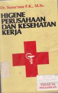 Higene perusahaan dan kesehatan kerja