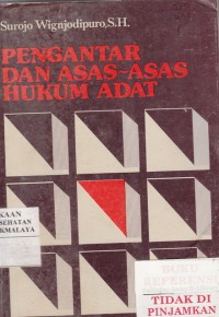 Pengantar dan asas-asas hukum adat