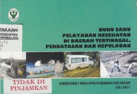 Buku saku: pelayanan kesehatan di daerah tertinggal, perbatasan dan kepulauan