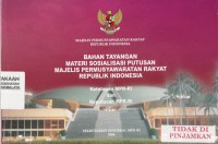 Bahan Tayangan Materi Sosialisasi Putusan Majelis Permusyawaratan Rakyat Republik Indonesia Ketetapan MPR-RI dan Keputusan MPR-RI