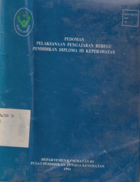 Pedoman Pelaksanaan Pengajaran Beregu Pendidikan Diploma III Keperawatan