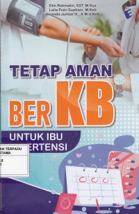 Tetap aman berKB untuk ibu hipertensi