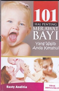 101 Hal penting merawat bayi yang wajib anda ketahui