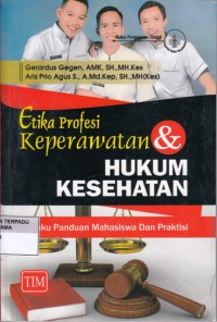 Etika profesi keperawatan & hukum kesehatan