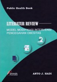 Literatur review : model modifikasi intervensi pencegahan obesitas