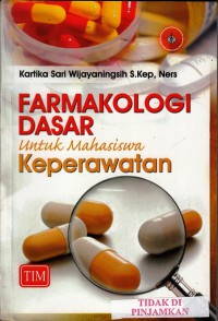 Farmakologi dasar untuk mahasiswa keperawatan