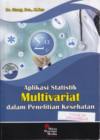 Aplikasi statistik multivariat dalam penelitian kesehatan