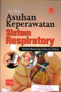 Aplikasi asuhan keperawatan sistem respiratory