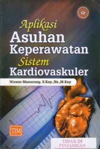 Aplikasi asuhan keperawatan sistem kardiovaskuler