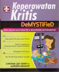 Keperawatan kritis demystified buku wajib bagi praktiusi & mahasiswa keperawatan