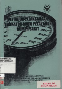 Petunjuk Pelaksanaan Indikator Mutu Pelayanan Rumah Sakit