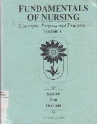 Fundamentals of nursing conceps, process and practice