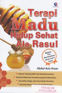 Terapi madu hidup sehat ala rasul