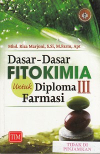 Dasar-dasar fitokimia untuk diploma III farmasi