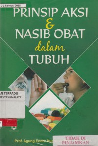 Prinsip aksi & nasib obat dalam tubuh