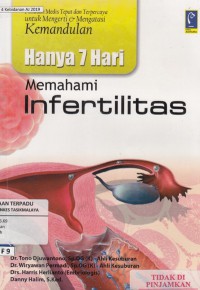 Hanya 7 hari memahami infertilitas