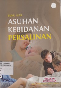 Buku ajar asuhan kebidanan persalinan