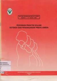 Pedoman praktis dalam deteksi dan penanganan preeklamsia