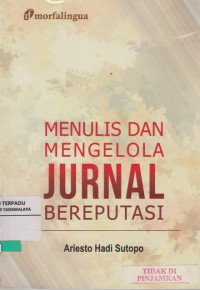 Menulis dan mengelola jurnal bereputasi