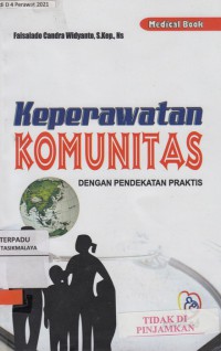 Keperawatan komunitas : dengan pendekatan praktis