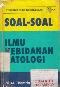 Soal-soal ilmu kebidanan patologi