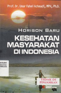 Horison baru kesehatan masyarakat di indonesia